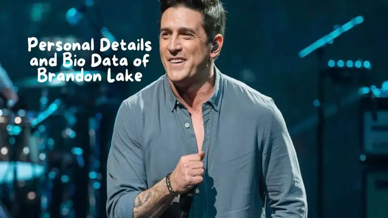 Brandon Lake Net Worth: The Life, Career, and Financial Success of the Worship Leader